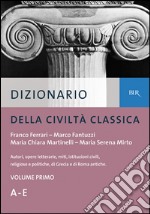 Dizionario della civiltà classica libro