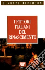 I pittori italiani del Rinascimento libro