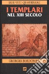 I Templari nel XIII secolo libro