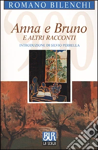Anna e Bruno e altri racconti