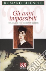 Gli anni impossibili libro