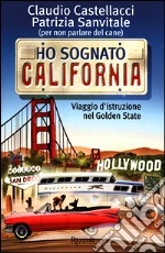 Ho sognato California