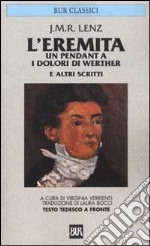 L'eremita. Un pendant a «I dolori di Werther». Testo tedesco a fronte