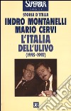 L'Italia dell'Ulivo (1995-1997) libro di Montanelli Indro - Cervi Mario