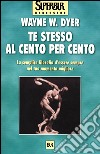 Te stesso al cento per cento libro