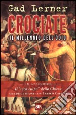 Crociate. Il millennio dell'odio libro