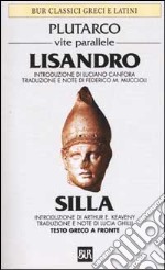 Vite parallele. Lisandro e Silla. Testo greco a fronte libro