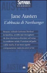 L'abbazia di Northanger libro