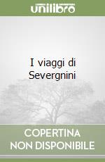 I viaggi di Severgnini libro