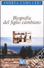 Biografia del figlio cambiato libro