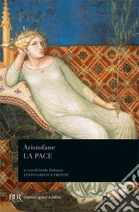 La pace. Testo greco a fronte