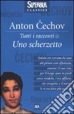 Uno Scherzetto. Racconti. Vol. 3 libro