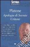 Apologia di Socrate-Critone libro