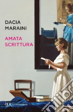 Amata scrittura. Laboratorio di analisi, letture, proposte, conversazioni