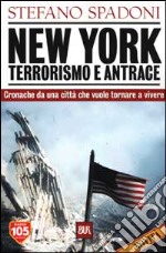 New York. Terrorismo e antrace libro