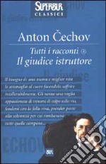 Tutti i racconti. Il giudice istruttore. Vol. 4 libro