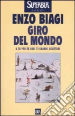 Giro del mondo. A tu per tu con 11 grandi scrittori libro