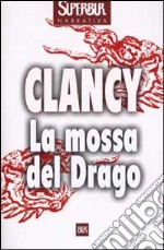 La mossa del Drago libro