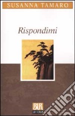 Rispondimi libro