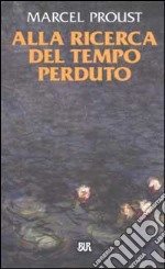 Alla ricerca del tempo perduto (Cof. 7 voll.) libro