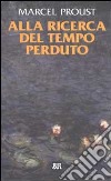 Alla ricerca del tempo perduto (Cof. 7 voll.) libro