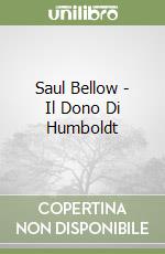 Saul Bellow - Il Dono Di Humboldt libro