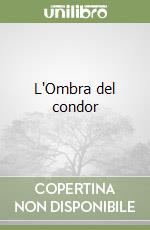 L'Ombra del condor libro