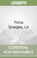 Prima Spiaggia, La