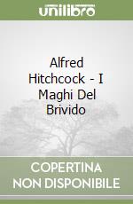Alfred Hitchcock - I Maghi Del Brivido libro usato