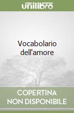 Vocabolario dell'amore libro