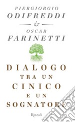 Dialogo tra un cinico e un sognatore libro