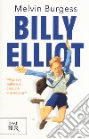 Billy Elliot libro di Burgess Melvin
