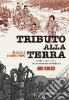 Tributo alla terra libro di Sacco Joe