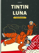 Tintin sulla Luna: Obiettivo luna-Uomini sulla Luna. Ediz. anniversario libro