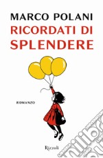 Ricordati di splendere