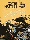 Corto Maltese. Le elvetiche libro di Pratt Hugo