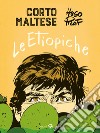 Corto Maltese. Le etiopiche libro