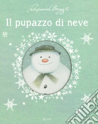 Il pupazzo di neve. Ediz. a colori libro