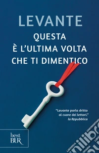 Questa è l'ultima volta che ti dimentico