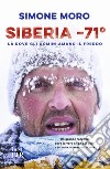 Siberia -71°. Là dove gli uomini amano il freddo libro