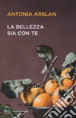 La bellezza sia con te libro