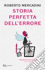 Storia perfetta dell'errore libro