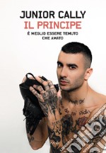 Il principe. È meglio essere temuto che amato libro