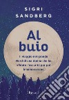 Al buio. Il viaggio nel grande Nord di una donna che ha sfidato l'oscurità per poi innamorarsene libro