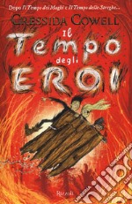 Il tempo degli eroi libro