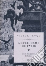 Notre-Dame de Paris. Ediz. deluxe libro