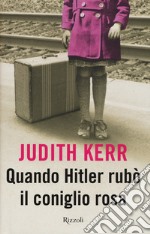 Quando Hitler rubò il coniglio rosa. Ediz. speciale libro