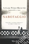 Sabotaggio libro di Pérez-Reverte Arturo