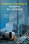 Ragione da vendere libro di Pandiani Enrico
