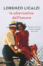 Le alternative dell'amore libro